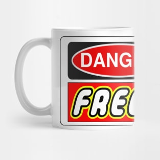 Danger Freek Sign Mug